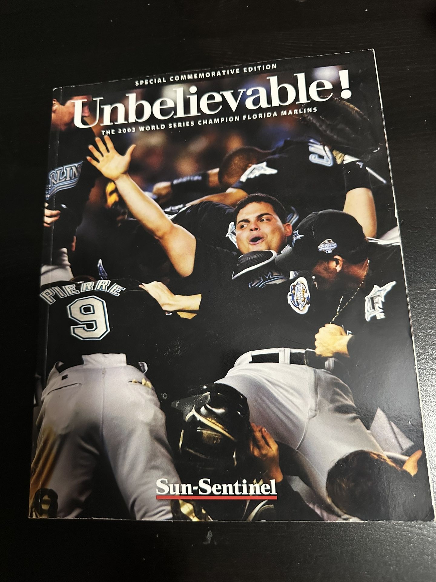 ‘Unbelievable’ Magazine (story Of The 2003 Marlins)