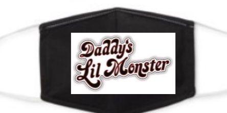 Daddy’s Little Monster Face Mask