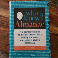 Who Knew? Almanac: The Complete Guide to the Best Household Tips