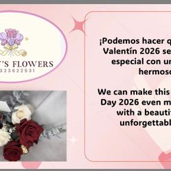 Flowers For Valentine’s Day/ Flores Para el Día de San Valentín 