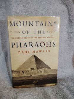 Mountains of the Pharaohs by. Zahi Hawass