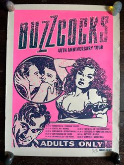 Official Buzzcocks 40th Anniversary Tour screen print poster measuring 18” x 24”.