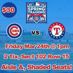 Cubs Tickets Friday March 24th Two Seats