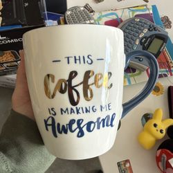 This Coffee Is making Me Awesome Mug