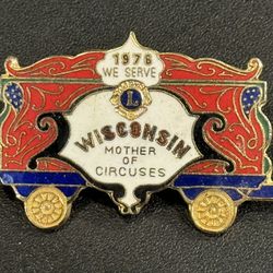 Lions Club Pin WISCONSIN 1976. Mother of Circuses.