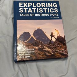 Exploring Statistics Tales Of Distributions 13th Edition
