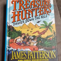 Treasure Hunters: Danger Down the Nile - Hardcover / Patterson, James