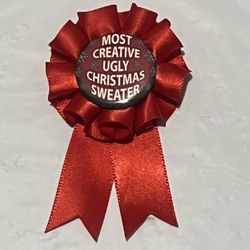 “Most Creative Ugly Christmas Sweater" Ribbon Button