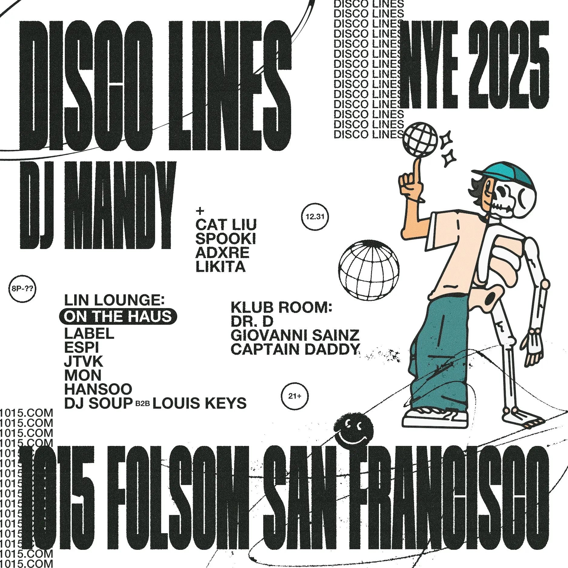 1x Ticket For DISCO LINES NYE (Dec 31st at 1015 Folsom San Francisco