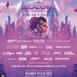 2023 Decadance Tickets For Sale! $230 Great Deal!!