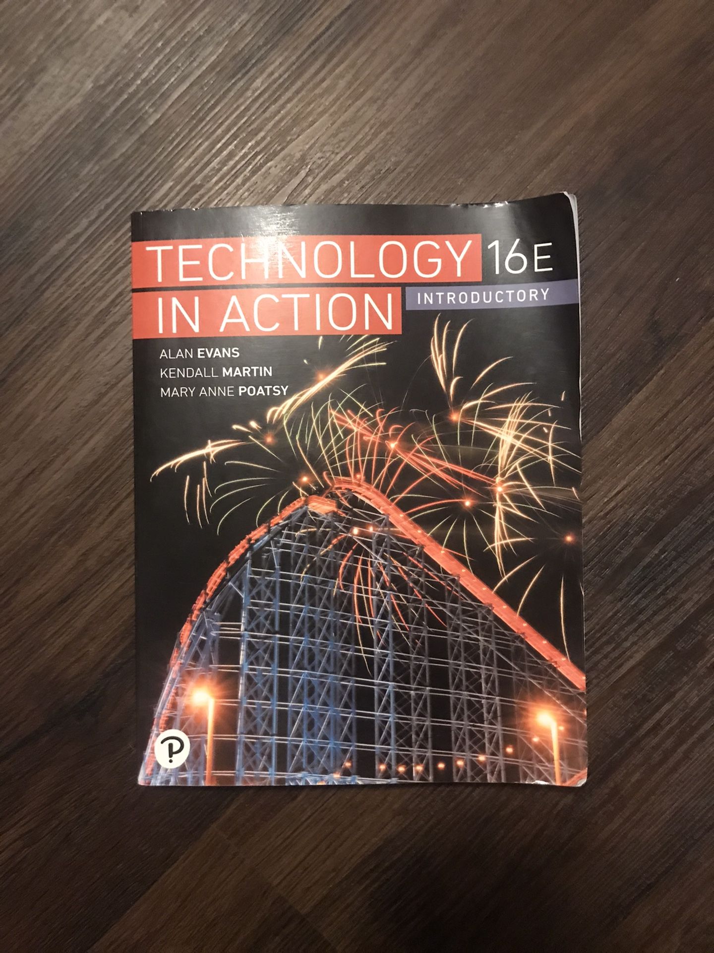 Technology in Action 16th Edition Introductory textbook