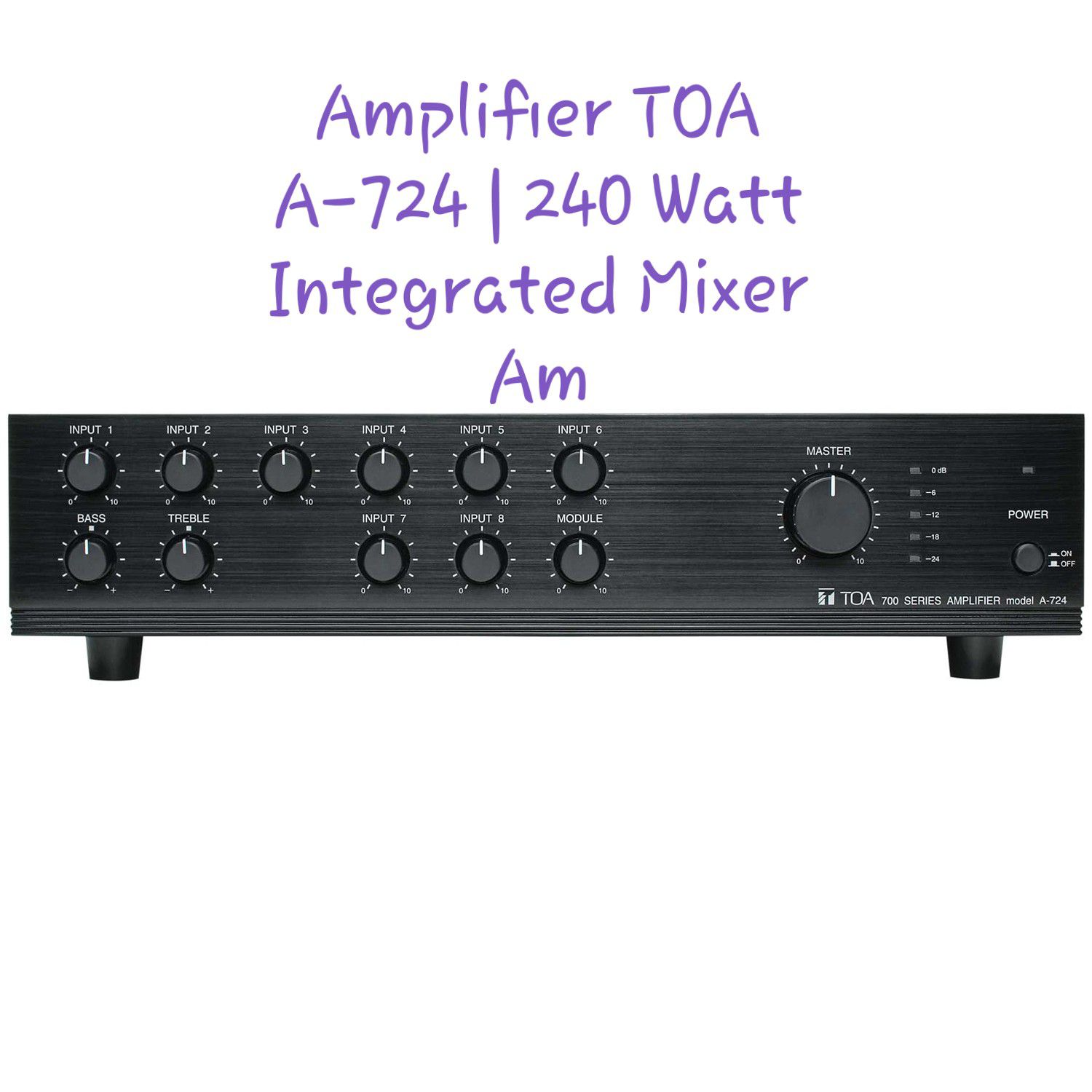 Amplifier TOA A-724 | 240 Watt Integrated Mixer Amp / Synth or Drum Machine Trades Accepted about same value