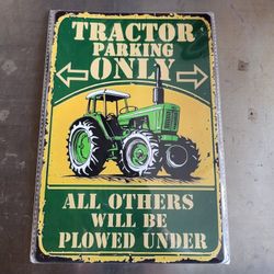 Tractor Parking Only Metal Sign 12x8 