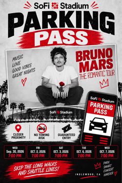 SoFi Stadium Parking Pass - Bruno Mars “”The Romantic Tour”