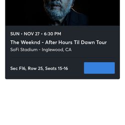 THE WEEKEND concert Tickets!!! SUNDAY 11/27  Thumbnail