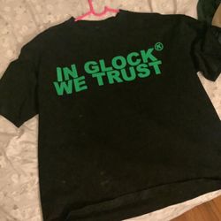 In Glock We Trust T Shirt 