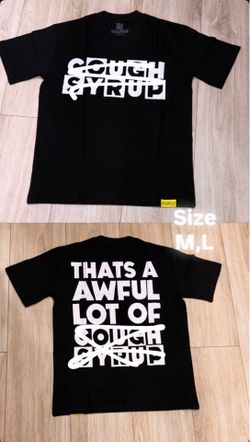 Alocs( shirt awfull Lotta cough syrup shirt)