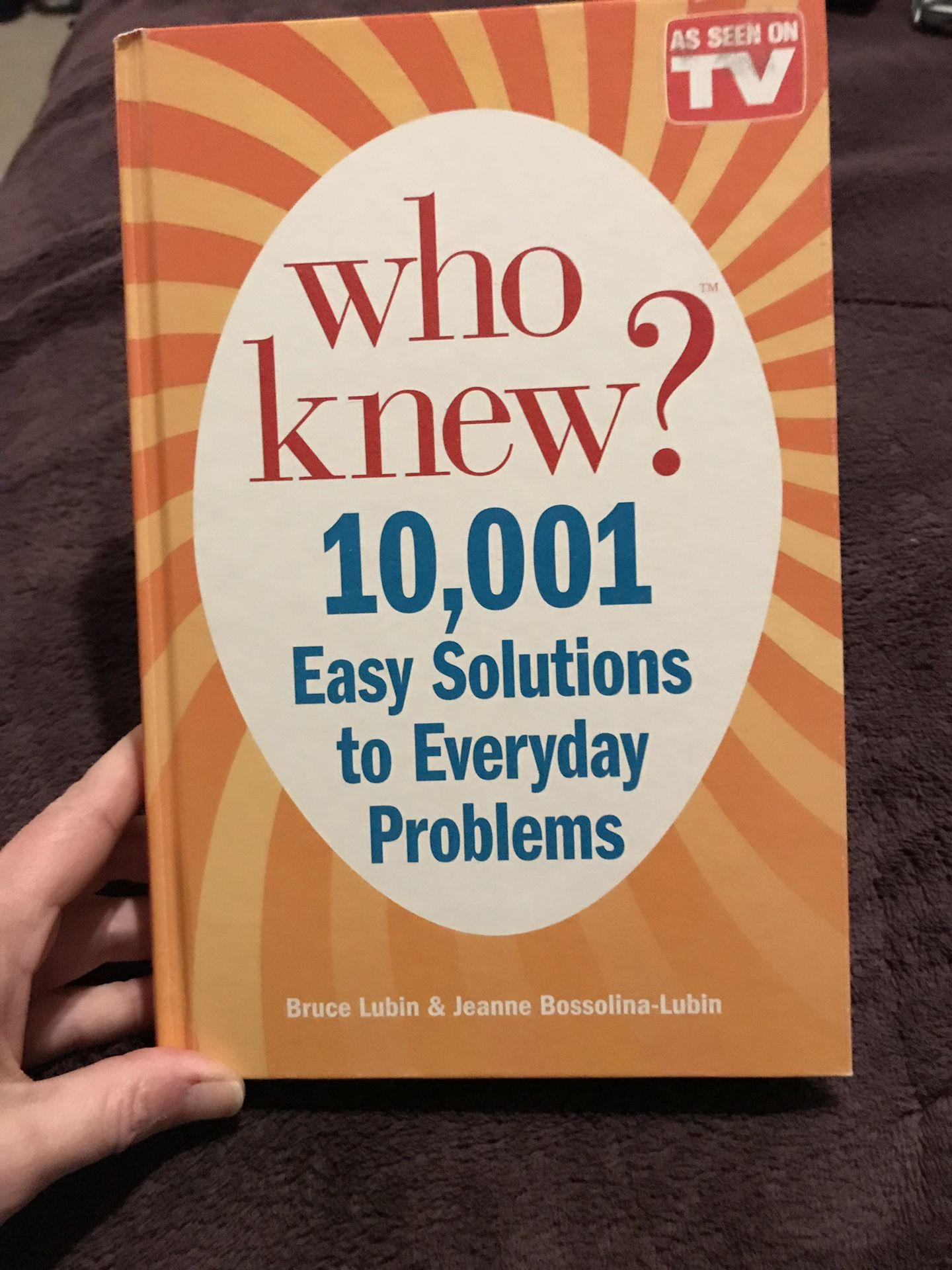 Who Knew? 10,001 Easy Solutions to Everyday Problems Book