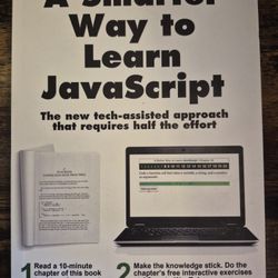 A Smarter Way to Learn JavaScript. The new tech-assisted approach that requires half the effort