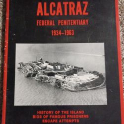 "Alcatraz Federal Penitentiary 1934-1963"
