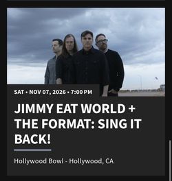 Selling PIT tickets to Jimmy Eat World at the Hollywood Bowl