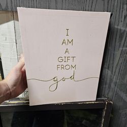 I Am A Gift From God Canvas