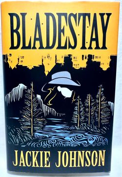 BLADESTAY by Jackie Johnson SIGNED Hardcover YA Western Historical Fiction Book