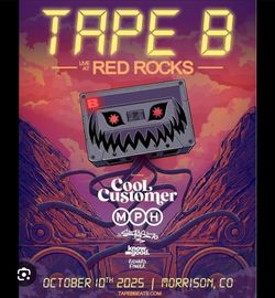 3 tickets for Tape B at Red Rocks