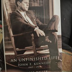 An Unfinished Life John F Kennedy By Robert Dalles - First US Edition Hardcover