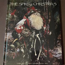 The Spirit of Christmas Leisure Arts Presents Book #10 1996 Crafts Recipes 