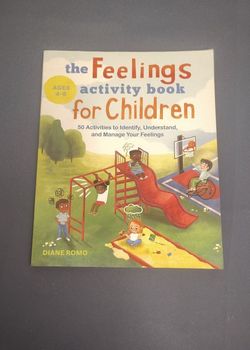 Feelings Activity Book for Children Diane Romo Ages 4-8 SEL Emotions Workbook