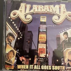 ALABAMA When It All Goes South (CD-2001)