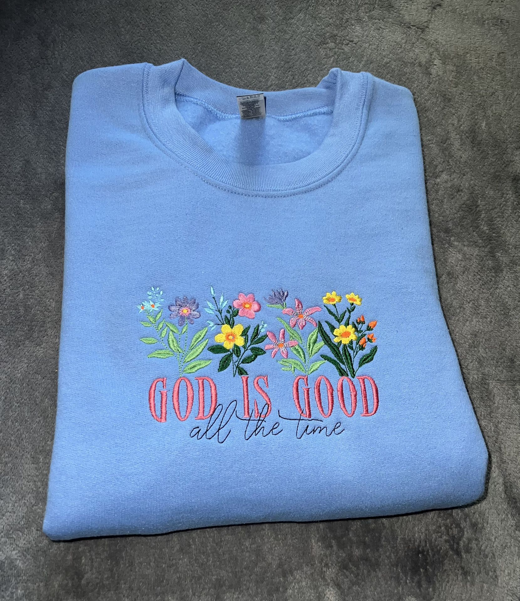 God Is Good Embroidered Sweatshirt - Christian Sweater - Gift Ideas - Flowers
