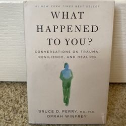 What Happened to You? by Bruce D. Perry and Oprah Winfrey