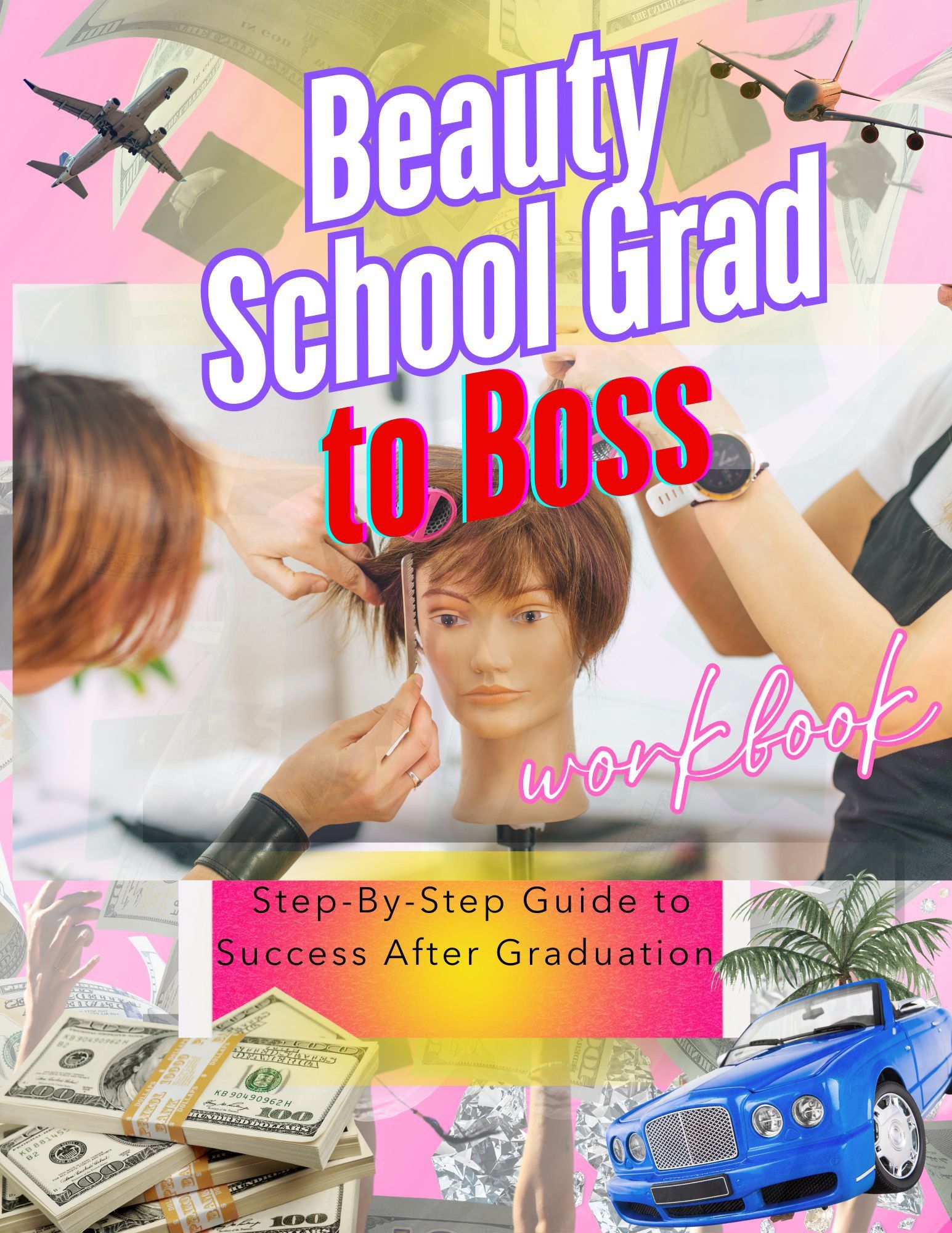 Beauty Grad To Boss: Step By Step Guide To Success After Graduation
