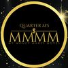 Quarter M’s