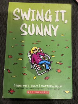 Swing It Sunny Book By Jennifer L. Holm And Matthew Holm