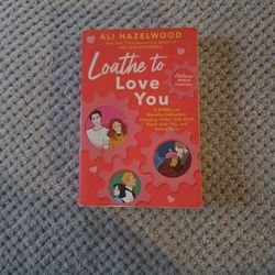 Loath To Love You - Ali Hazelwood