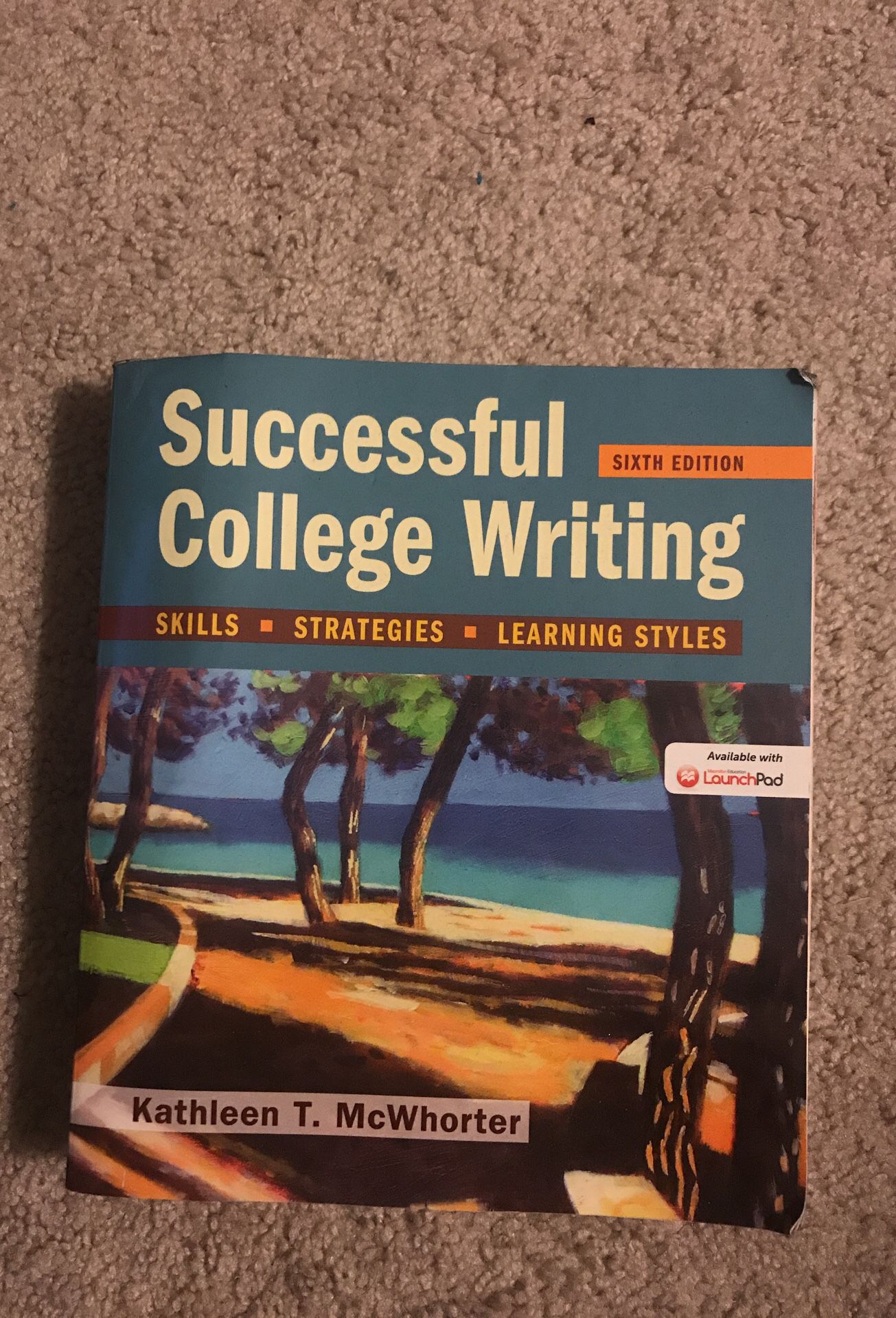 Successful college writing book 6th edition by Kathleen T. McWhorter