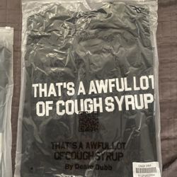 Thats A Awful Lot Of Cough Syrup Black Tee