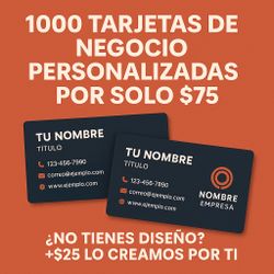 💼 ¡1000 TARJETAS DE NEGOCIO PERSONALIZADAS POR SOLO $75! 💳