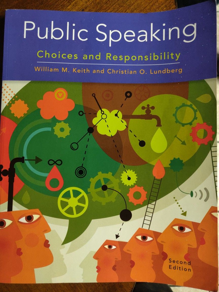 Public Speaking Choices and Responsibility 2nd Edition by William A. Keith and Christian O. Lundberg