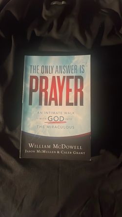 The only answer prayer