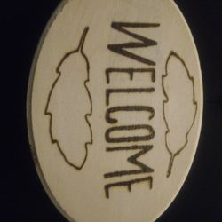 Wood Burnt welcome Sign