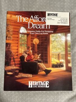 Vintage Heritage Log Homes The Affordable Dream Design Guide Book