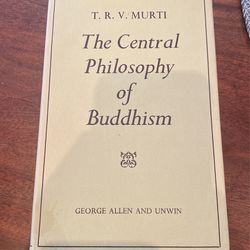 The Central Philosophy Of Buddhism