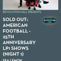 2 Tickets to see American Football at Rev Hall (Sat - 5/24)