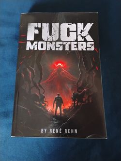 F*** MONSTERS BY RENÉ REHN PAPERBACK BOOK