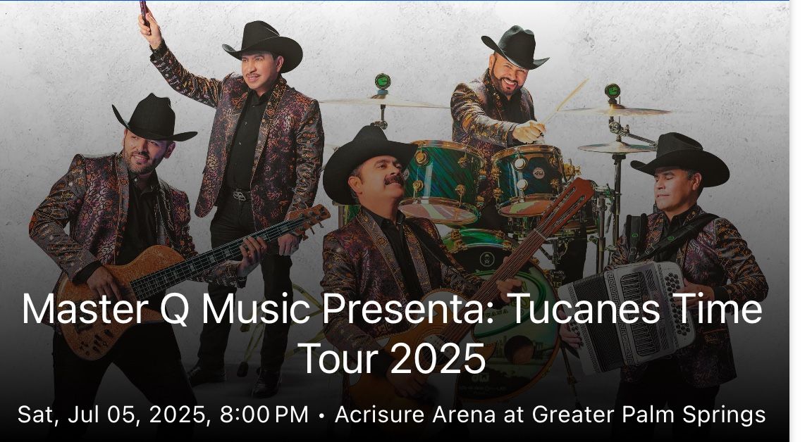 Los Tucanes De Tijuana - 2 or 4 Tickets  on 7/5/2025