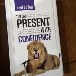 You Can Present With Confidence by Paul DuToit